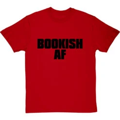 Bookish AF T-Shirt -Tshirt Store bookish af tshirt 1 redtshirt