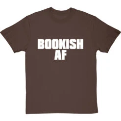 Bookish AF T-Shirt -Tshirt Store bookish af tshirt 2 hazelnuttshirt
