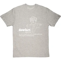 Boris Johnson "Dowfart" T-Shirt -Tshirt Store boris johnson dowfart tshirt 2 lightoxfordtshirt