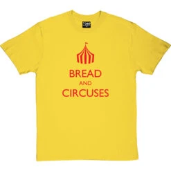 Bread And Circuses T-Shirt -Tshirt Store bread and circuses tshirt 5 yellowtshirt