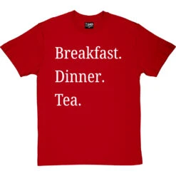 Breakfast Dinner Tea T-Shirt -Tshirt Store breakfast dinner tea tshirt 2 redtshirt
