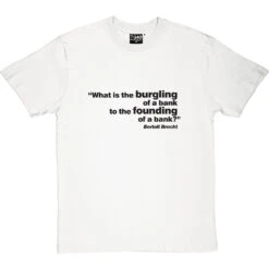 Brecht "Bank" Quote T-Shirt 22 Brecht "Bank" Quote T-Shirt -Tshirt Store brecht bank quote tshirt 1 whitetshirt