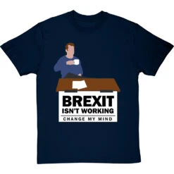 Brexit Isn't Working, Change My Mind T-Shirt -Tshirt Store brexit isnt working tshirt navybluetshirt