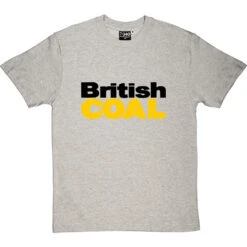 British Coal T-Shirt 21 British Coal T-Shirt -Tshirt Store british coal tshirt 1 lightoxfordtshirt