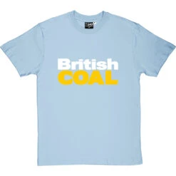 British Coal T-Shirt 27 British Coal T-Shirt -Tshirt Store british coal tshirt 2 skybluetshirt