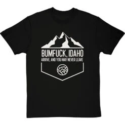Bumfuck Idaho T-Shirt -Tshirt Store bumfuck idaho tshirt blacktshirt