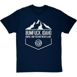 Bumfuck Idaho T-Shirt -Tshirt Store bumfuck idaho tshirt navybluetshirt