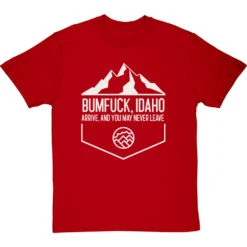 Bumfuck Idaho T-Shirt -Tshirt Store bumfuck idaho tshirt redtshirt