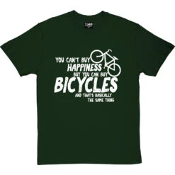 You Can't Buy Happiness But You Can Buy Bicycles T-Shirt -Tshirt Store buy bikes tshirt 2 bottlegreentshirt