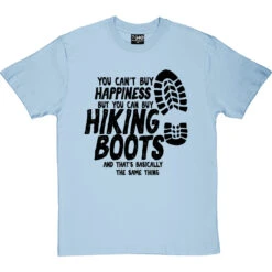 You Can't Buy Happiness But You Can Buy Hiking Boots T-Shirt -Tshirt Store buy boots tshirt 1 skybluetshirt