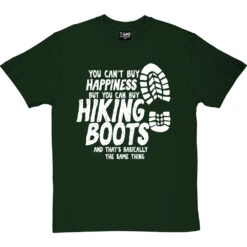 You Can't Buy Happiness But You Can Buy Hiking Boots T-Shirt -Tshirt Store buy boots tshirt 2 bottlegreentshirt