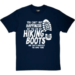 You Can't Buy Happiness But You Can Buy Hiking Boots T-Shirt -Tshirt Store buy boots tshirt 2 navybluetshirt