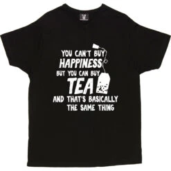 You Can't Buy Happiness But You Can Buy Tea T-Shirt 22 You Can't Buy Happiness But You Can Buy Tea T-Shirt -Tshirt Store buy tea tshirt 2 black mens v neck tshirt