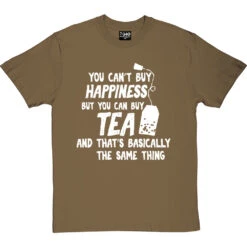 You Can't Buy Happiness But You Can Buy Tea T-Shirt 34 You Can't Buy Happiness But You Can Buy Tea T-Shirt -Tshirt Store buy tea tshirt 2 olivetshirt