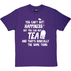 You Can't Buy Happiness But You Can Buy Tea T-Shirt 37 You Can't Buy Happiness But You Can Buy Tea T-Shirt -Tshirt Store buy tea tshirt 2 purpletshirt