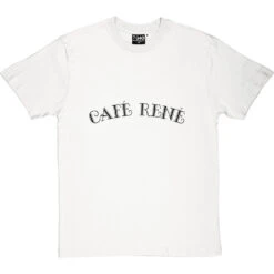 Cafe Rene T-Shirt -Tshirt Store cafe rene tshirt 1 whitetshirt
