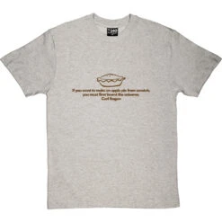 Carl Sagan "Apple Pie" Quote T-Shirt