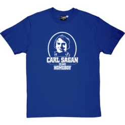 Carl Sagan Is My Homeboy T-Shirt 12 Carl Sagan Is My Homeboy T-Shirt -Tshirt Store carlsaganismyhomeboy royalbluetshirt
