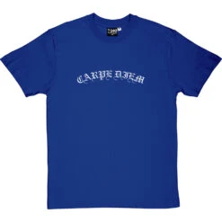 Carpe Diem T-Shirt -Tshirt Store carpediem 2 royalbluetshirt