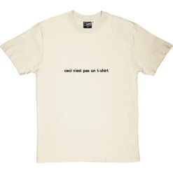 Ceci N'est Pas Un T-Shirt -Tshirt Store ceci nest pas un t shirt tshirt 1 naturaltshirt