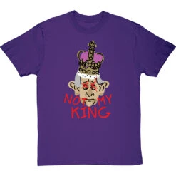 Not My King T-Shirt 21 Not My King T-Shirt -Tshirt Store charles not my king tshirt purpletshirt