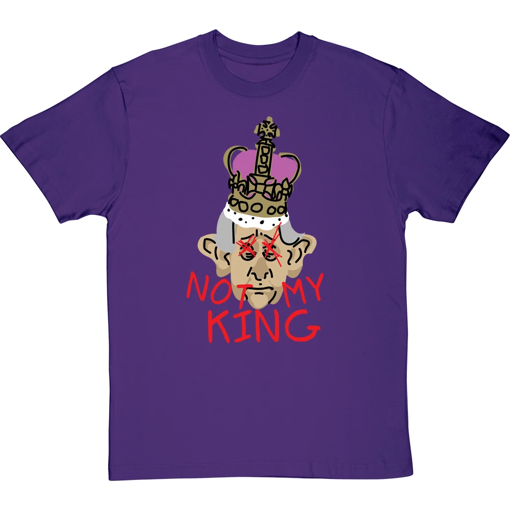 Not My King T-Shirt 8 Not My King T-Shirt - Image 8