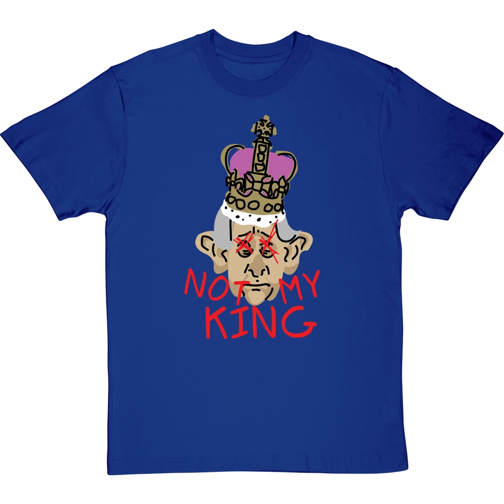 Not My King T-Shirt 4 Not My King T-Shirt - Image 4