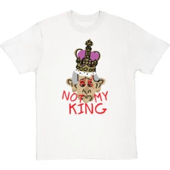 Not My King T-Shirt 27 Not My King T-Shirt -Tshirt Store charles not my king tshirt whitetshirt