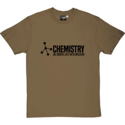 Chemistry: Like Cooking, Only With Explosions T-Shirt -Tshirt Store chemistry cooking tshirt 1 olivetshirt