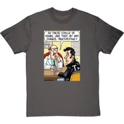 These Chills Of Yours… T-Shirt 26 These Chills Of Yours… T-Shirt -Tshirt Store chills multiplying tshirt charcoaltshirt