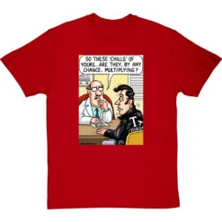 These Chills Of Yours… T-Shirt 18 These Chills Of Yours… T-Shirt -Tshirt Store chills multiplying tshirt redtshirt