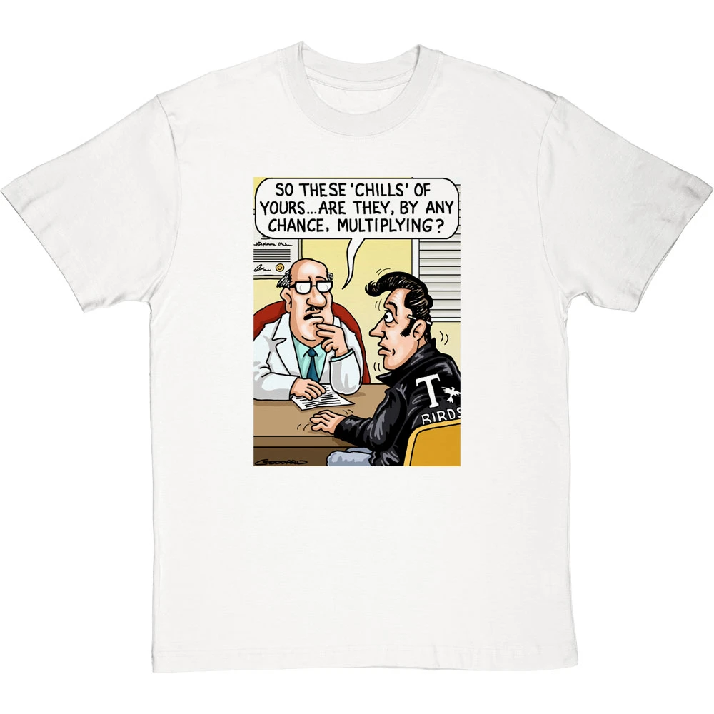 These Chills Of Yours… T-Shirt 2 These Chills Of Yours… T-Shirt - Image 2