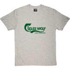 Class War - Enjoy Responsibly T-Shirt