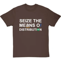Seize The Means Of Distribution T-Shirt -Tshirt Store clive goddard means of distribution tshirt 178 hazelnuttshirt