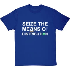 Seize The Means Of Distribution T-Shirt -Tshirt Store clive goddard means of distribution tshirt 178 royalbluetshirt