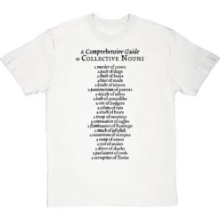 A Comprehensive Guide To Collective Nouns T-Shirt 23 A Comprehensive Guide To Collective Nouns T-Shirt -Tshirt Store comprehensive guide to collective nouns tshirt 1 whitetshirt