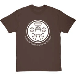 Continental Breakfast Is Not Real Breakfast T-Shirt -Tshirt Store continental breakfast is not real breakfast tshirt 2 hazelnuttshirt