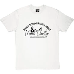 There's Nothing Radical About Moral Clarity T-Shirt -Tshirt Store cortez moral clarity tshirt 1 whitetshirt