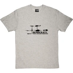 Democracy: Some Assembly Required T-Shirt