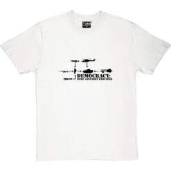 Democracy: Some Assembly Required T-Shirt -Tshirt Store democracy 1 whitetshirt