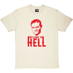 Donald Tusk "Welcome To Hell" T-Shirt