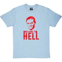 Donald Tusk "Welcome To Hell" T-Shirt -Tshirt Store donald tusk hell tshirt skybluetshirt