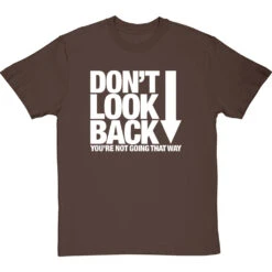 Don't Look Back T-Shirt -Tshirt Store dont look back tshirt 2 hazelnuttshirt