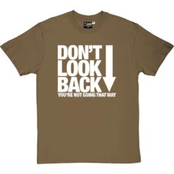 Don't Look Back T-Shirt -Tshirt Store dont look back tshirt 2 olivetshirt