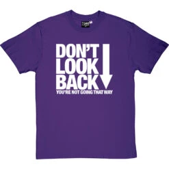 Don't Look Back T-Shirt -Tshirt Store dont look back tshirt 2 purpletshirt