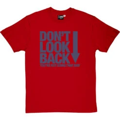 Don't Look Back T-Shirt -Tshirt Store dont look back tshirt 7 redtshirt