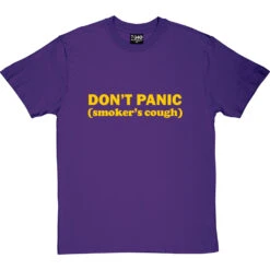 Don't Panic: Smoker's Cough T-Shirt -Tshirt Store dont panic smokers cough tshirt 6 purpletshirt