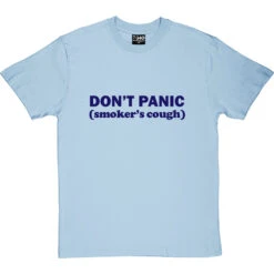 Don't Panic: Smoker's Cough T-Shirt -Tshirt Store dont panic smokers cough tshirt 7 skybluetshirt