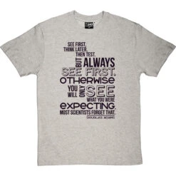 Douglas Adams "See First" Quote T-Shirt