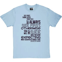 Douglas Adams "See First" Quote T-Shirt 24 Douglas Adams "See First" Quote T-Shirt -Tshirt Store douglas adams see first tshirt 1 skybluetshirt
